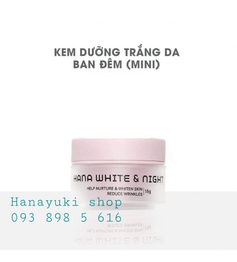 KEM DƯỠNG DA BAN ĐÊM HANAYUKI MINI